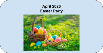 April 2026 - Easter Party